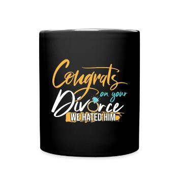 Congrats On Your Divorce - Full Colour Mug - black - Front