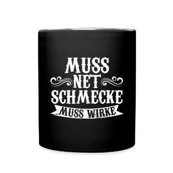Muss Net Schmecke Muss Wirke Fitness - Tasse einfarbig - Schwarz - Vorne