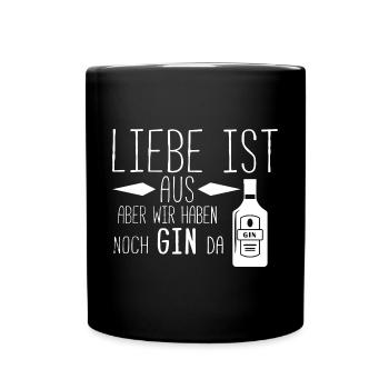 Liebe Aus Gin Trennung Alkohol Spaß Party Funshirt - Tasse einfarbig - Schwarz - Vorne
