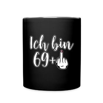 Ich bin 69 Plus 1 Mittelfinger 70. Geburtstag - Tasse einfarbig - Schwarz - Vorne