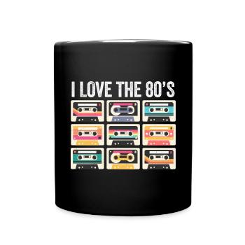 I Love The 80s Kassette Mixtape Retro Lustig - Tasse einfarbig - Schwarz - Vorne