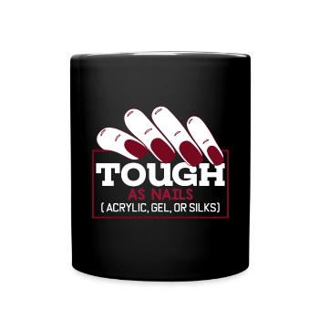Nail Tech Nail Tech Tough As Nails - Full Colour Mug - black - Front