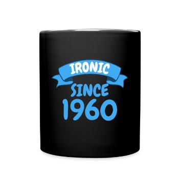 Ironisch seit 1960 Party Geschenk 63. Geburtstag - Tasse einfarbig - Schwarz - Vorne
