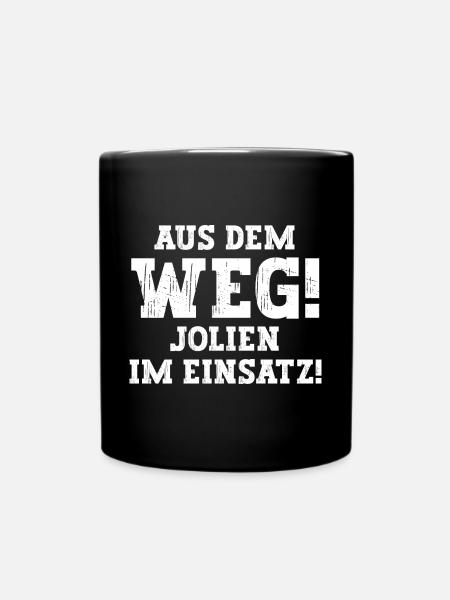 Jolien Lustiger Spruch Vorname Name Jolien - Tasse einfarbig - Schwarz