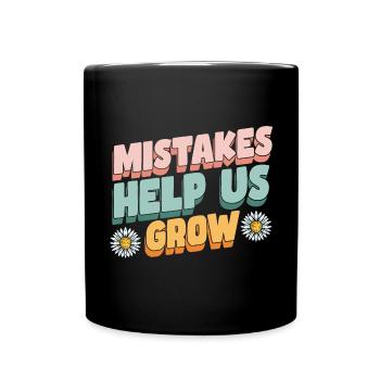 Mistakes Help Us Grow Teacher - Full Colour Mug - black - Front