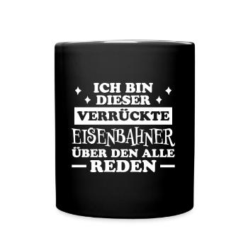 Eisenbahner Spruch Eisenbahn Lokführer Geschenk - Tasse einfarbig - Schwarz - Vorne