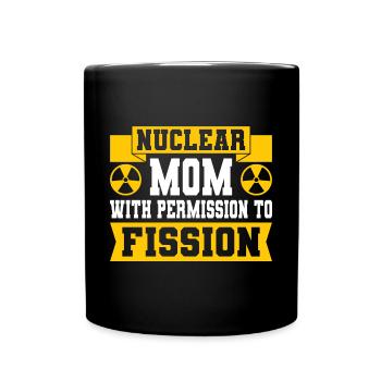 Nuclear Engineer Nuclear Technology Nuclear Energy Mom - Full Colour Mug - black - Front