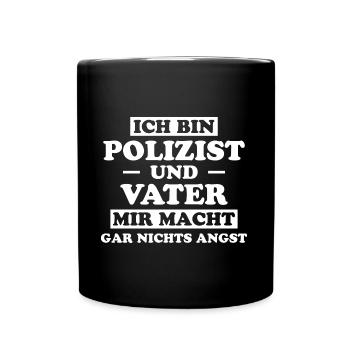 Polizist Lustiger Spruch Polizei Polizist Geschenk - Tasse einfarbig - Schwarz - Vorne