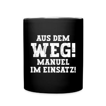 Manuel Lustiger Spruch Vorname Name Manuel - Tasse einfarbig - Schwarz - Vorne