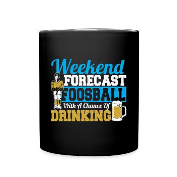 Weekend Forecast Foosball Table Soccer Player Cool - Tasse einfarbig - Schwarz - Vorne