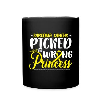 Sarcoma Cancer Picked The Wrong Princess - Full Colour Mug - black - Front