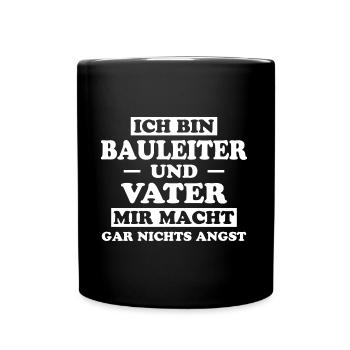 Bauleiter Job Spruch Baustelle Bauleiter Geschenk - Tasse einfarbig - Schwarz - Vorne