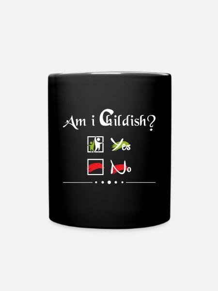 Bin ich kindisch? - Tasse einfarbig - Schwarz