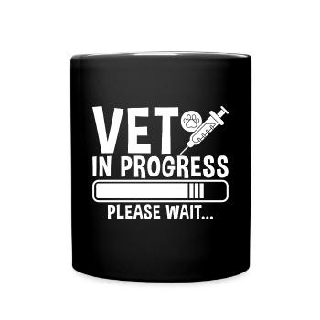 Vet In Progress, Please Wait 2 - Tasse einfarbig - Schwarz - Vorne