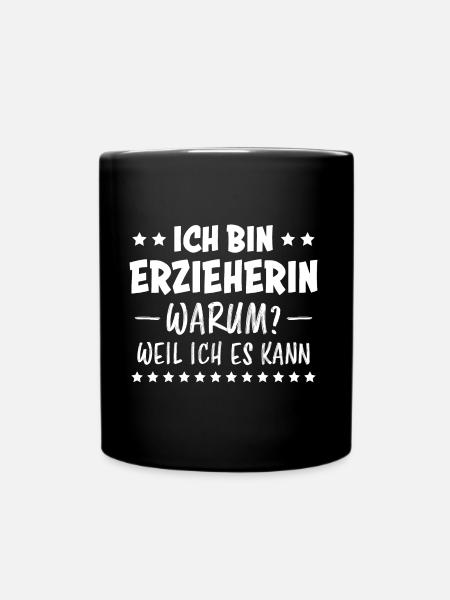 Erzieherin Spruch Job Lustiges Erzieherin Geschenk - Tasse einfarbig - Schwarz
