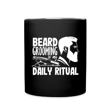 Beard grooming is my daily ritual Beard Grooming - Tasse einfarbig - Schwarz - Vorne