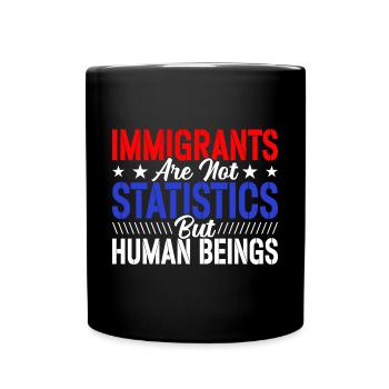 Immigrants Pas de statistiques Amoureux de l’immigration - Mug uni - noir - Devant