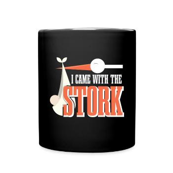I Came With The Stork - Tasse einfarbig - Schwarz - Vorne