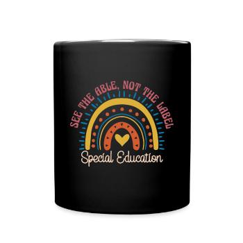 See The Able Not The Label Special Ed - Full Colour Mug - black - Front