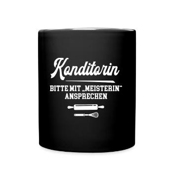 Konditor Meisterin Abschluß Konditormeisterin - Tasse einfarbig - Schwarz - Vorne