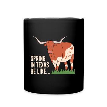 Texas Weather Spring Longhorn Design für stolze - Tasse einfarbig - Schwarz - Vorne