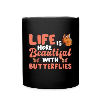 Life Is More Beautiful With Butterflies - Full Colour Mug - black - Front