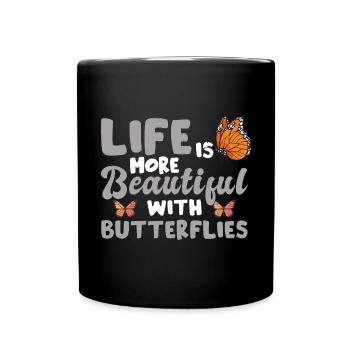 Life Is More Beautiful With Butterflies - Full Colour Mug - black - Front