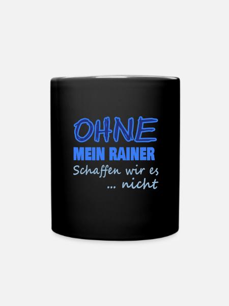 Vorname Rainer - Tasse einfarbig - Schwarz