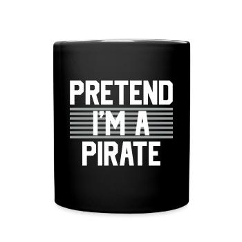 Costume d’Halloween Faites semblant d’être un pirate - Mug uni - noir - Devant