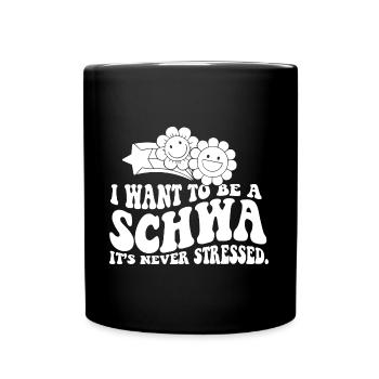 English Teacher I Want to be a Schwa ELA Life - Full Colour Mug - black - Front