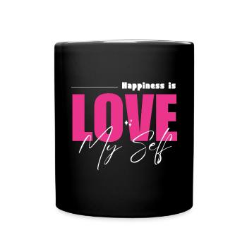 Happiness is Love My Self - Full Colour Mug - black - Front