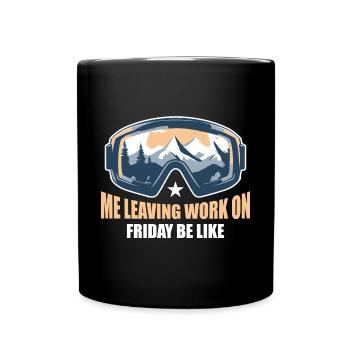 Leaving Work on Friday, Ski Goggles, Downhill, Piste - Full Colour Mug - black - Front