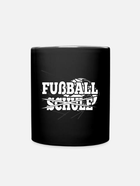 Fußball Statt Schule Fußballer Geschenkidee - Tasse einfarbig - Schwarz