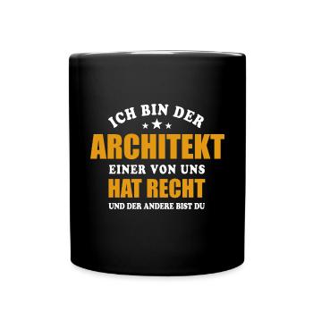 Ich bin der Architekt - einer von uns hat Recht - Tasse einfarbig - Schwarz - Vorne