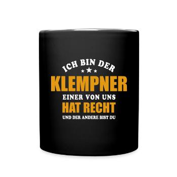 Ich bin der Klempner - einer von uns hat Recht - Tasse einfarbig - Schwarz - Vorne
