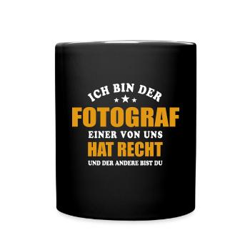 Ich bin der Fotograf - einer von uns hat Recht - Tasse einfarbig - Schwarz - Vorne