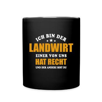 Ich bin der Landwirt - einer von uns hat Recht - Tasse einfarbig - Schwarz - Vorne
