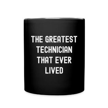 The Greatest Technician That Ever Lived - Funny IT - Full Colour Mug - black - Front