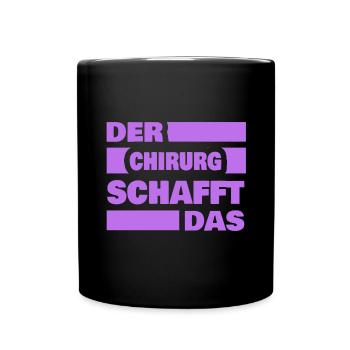 Arbeit Chirurg - Tasse einfarbig - Schwarz - Vorne