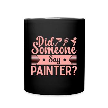 House Painter Dad Unique Gifts - Full Colour Mug - black - Front