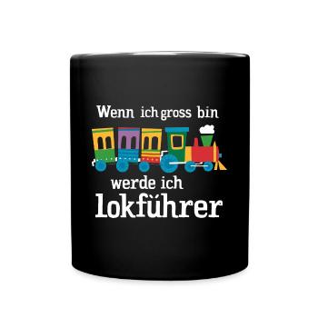 Wenn ich groß bin werde ich Lokführer für einen - Tasse einfarbig - Schwarz - Vorne