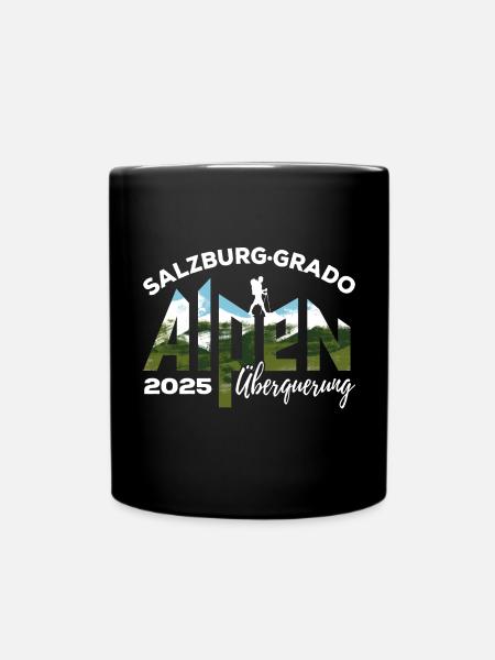 Alpenüberquerung Alpen 2025 Salzburg Grado Wandern - Tasse einfarbig - Schwarz