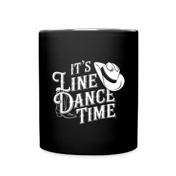 Line Dance Time Line Dancing Dancing - Full Colour Mug - black - Front