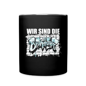 Wir sind die Brandmauer, Gegen Rechts, gegen Hetze - Tasse einfarbig - Schwarz - Vorne