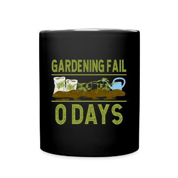 Jardinage Échec Amateur de plantes 0 jours Jardinier - Mug uni - noir - Devant