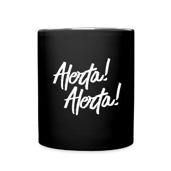 Alerta! Alerta! - Antifascista - Tasse einfarbig - Schwarz - Vorne