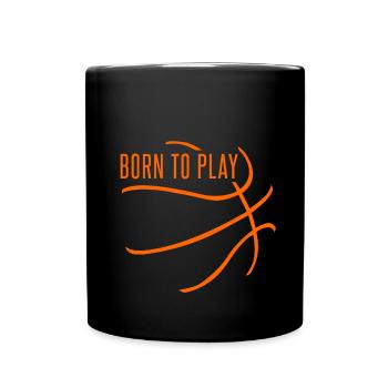 Basketball- geboren für das Spiel - Tasse einfarbig - Schwarz - Vorne
