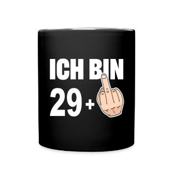 Ich bin 29 + Mittelfinger, keine 30 Jahre alt - Tasse einfarbig - Schwarz - Vorne