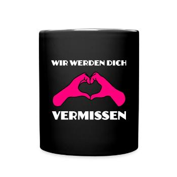 Verabschiedung Abschied Herz Werden dich vermissen - Tasse einfarbig - Schwarz - Vorne