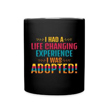 Life Changing Experience Adoption - Full Colour Mug - black - Front